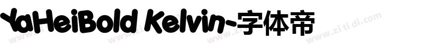 YaHeiBold Kelvin字体转换